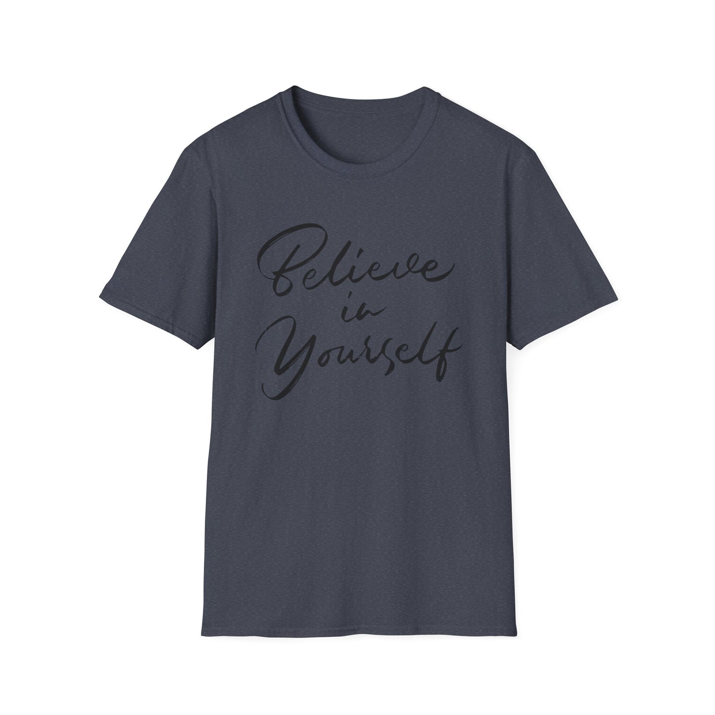 Believe in yourself Motivational T-Shirt
