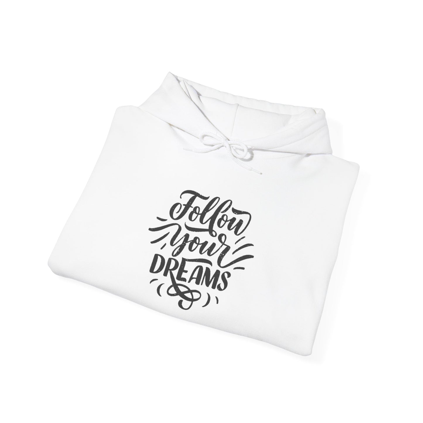 Follow Your Dreams Inspirational Sweatshirt