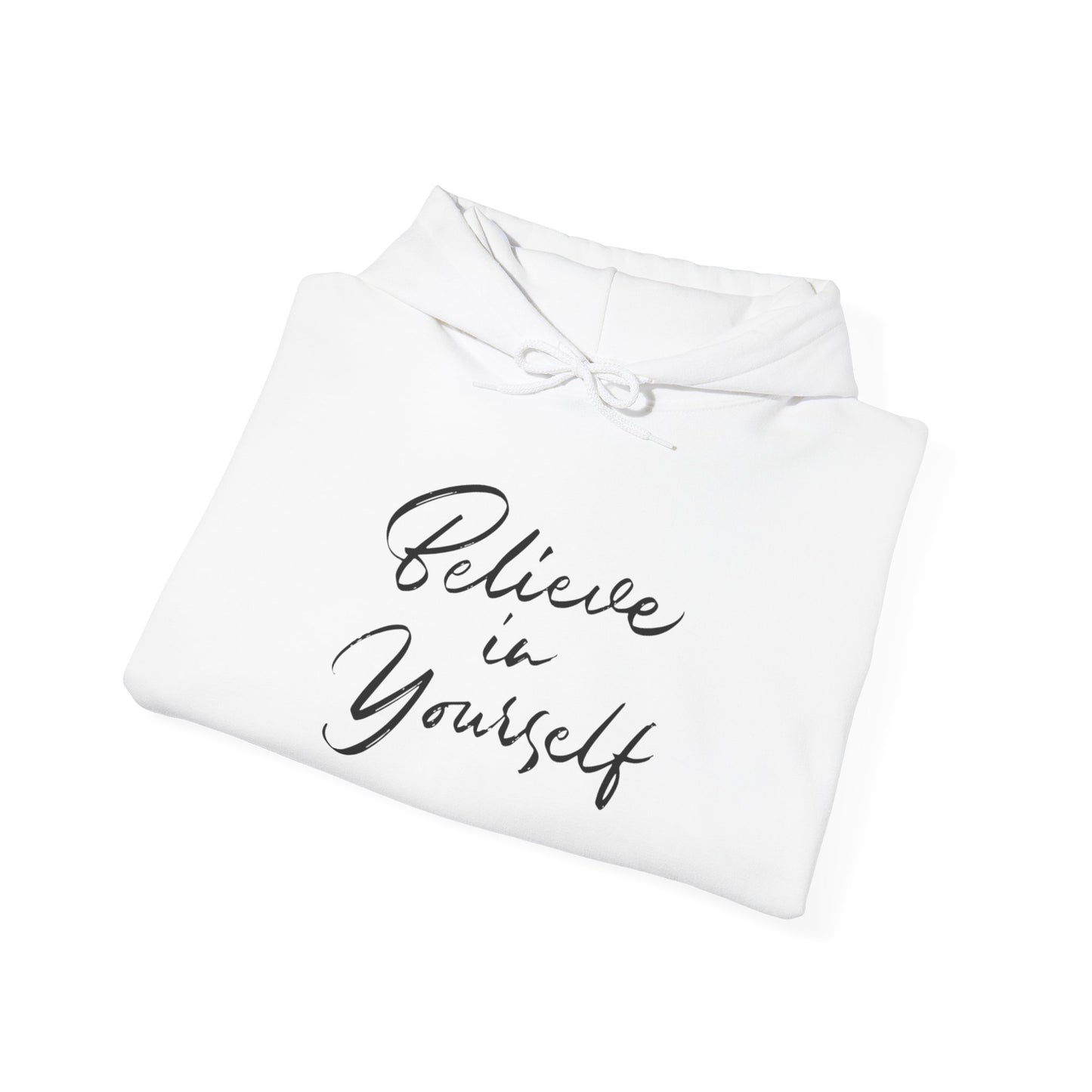 Believe in Yourself Motivational Sweatshirt