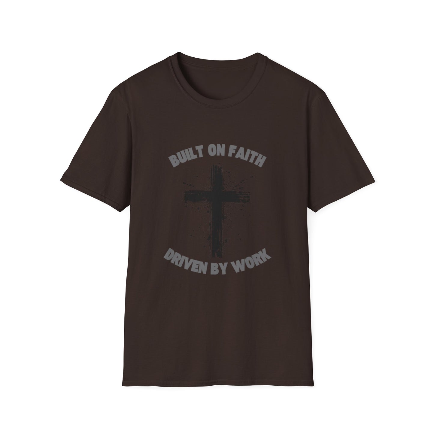 Built on Faith, Driven by Work - Christian Cross T-Shirt