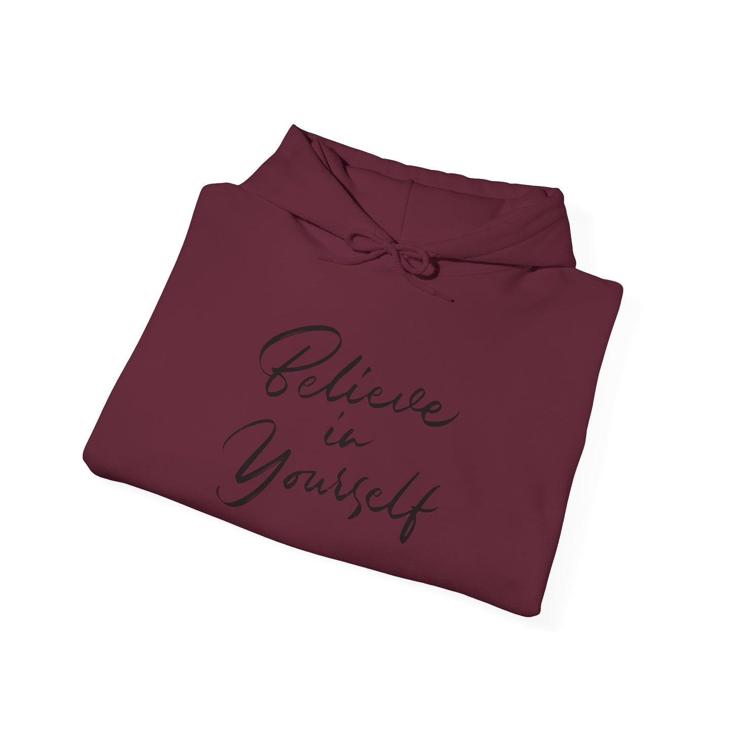 Believe in Yourself Motivational Sweatshirt