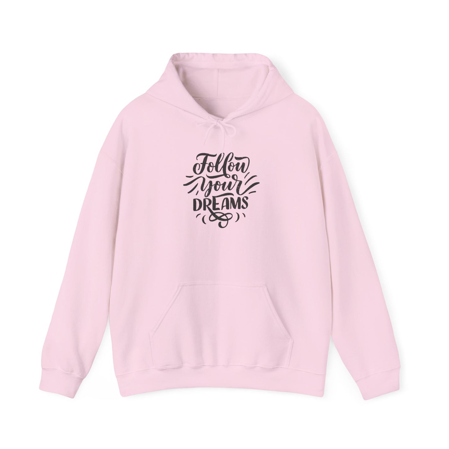 Follow Your Dreams Inspirational Sweatshirt