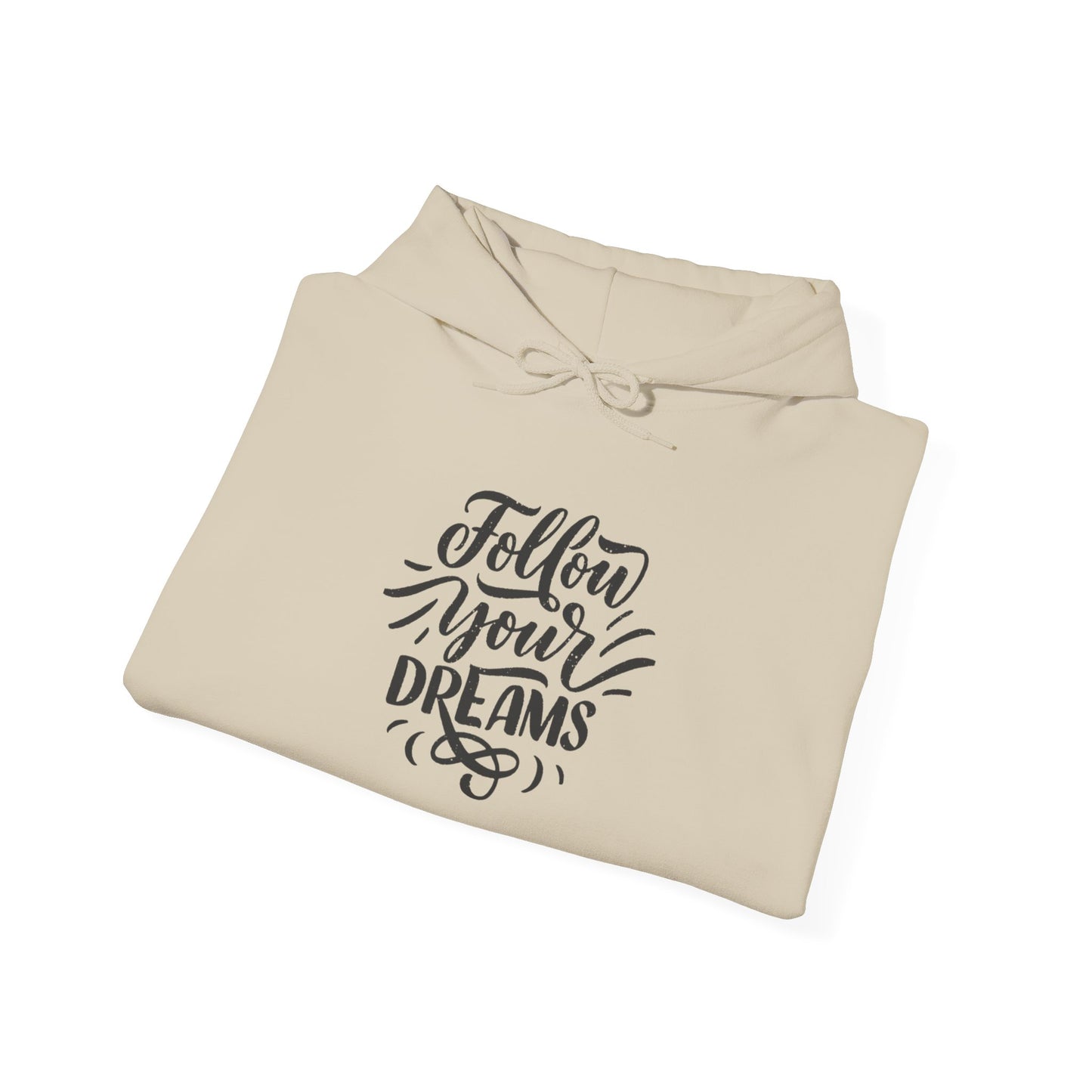 Follow Your Dreams Inspirational Sweatshirt