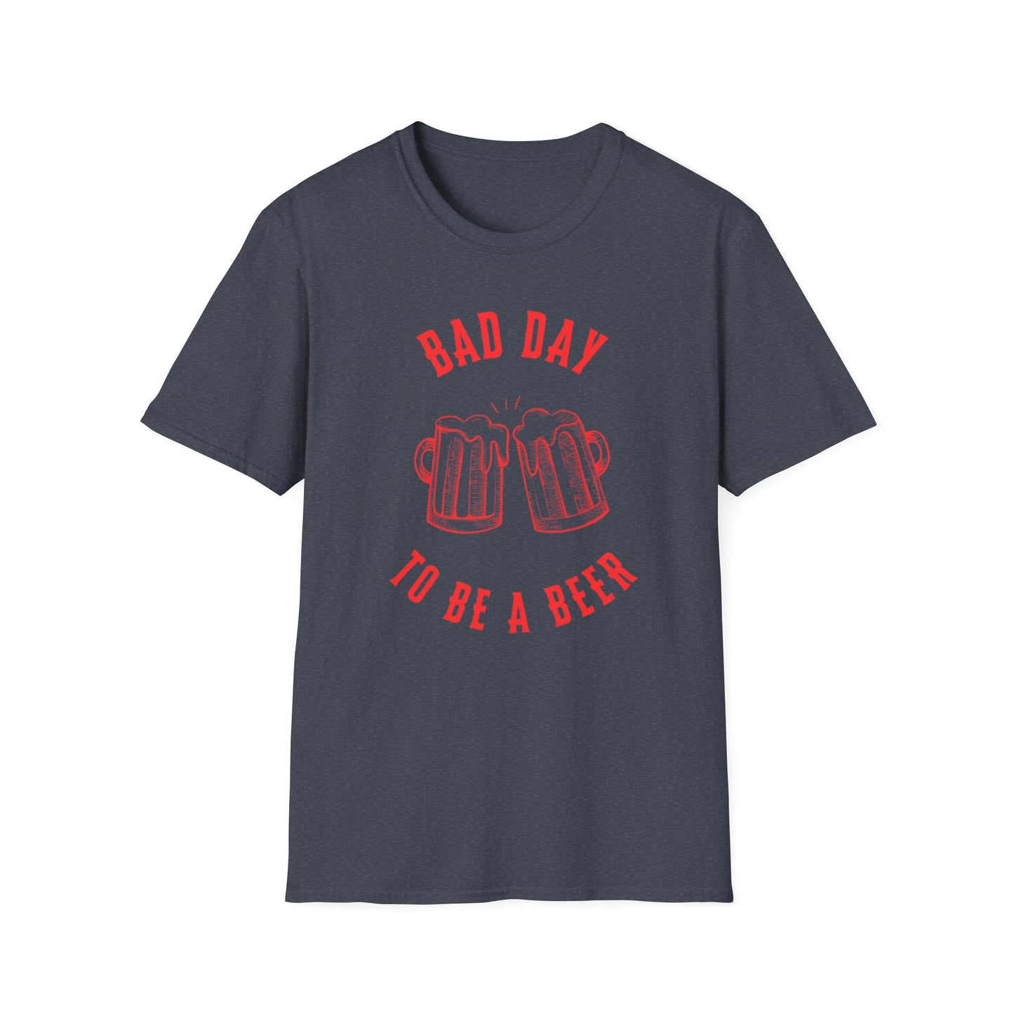 Bad Day to Be a Beer T-Shirt