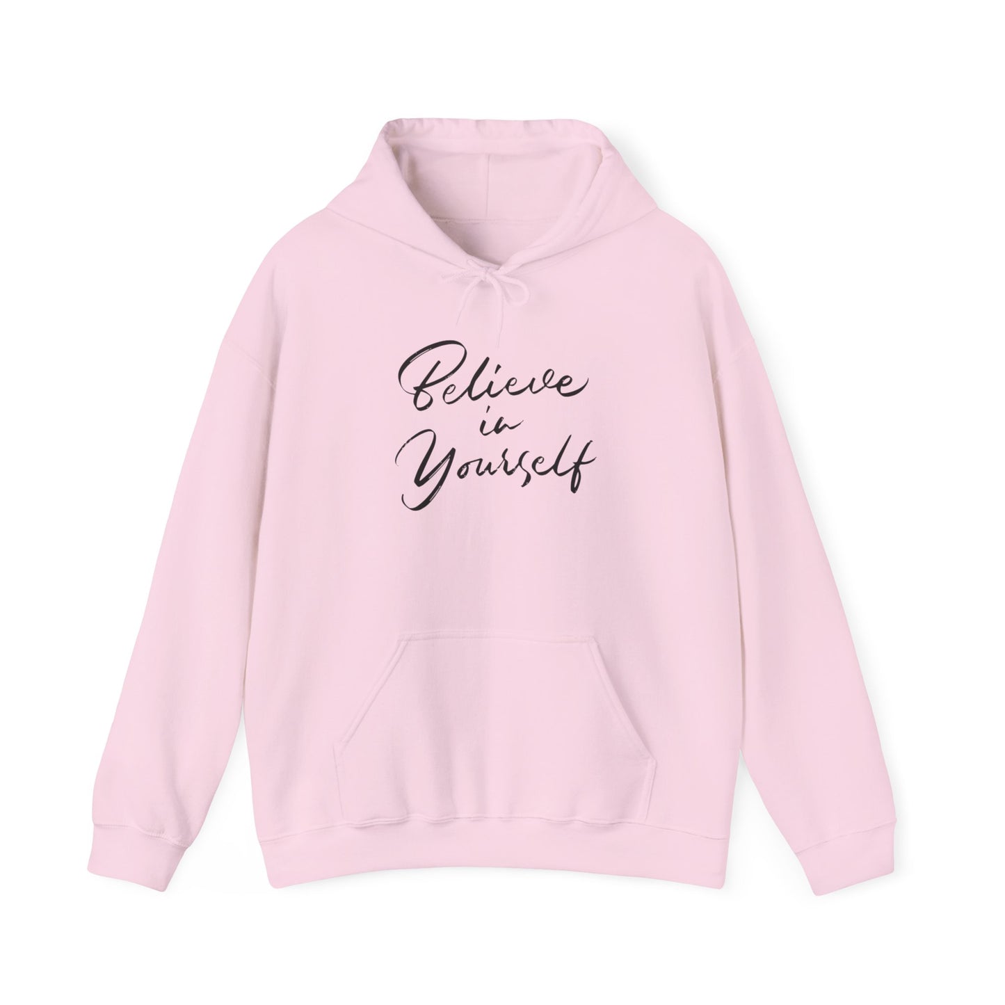 Believe in Yourself Motivational Sweatshirt