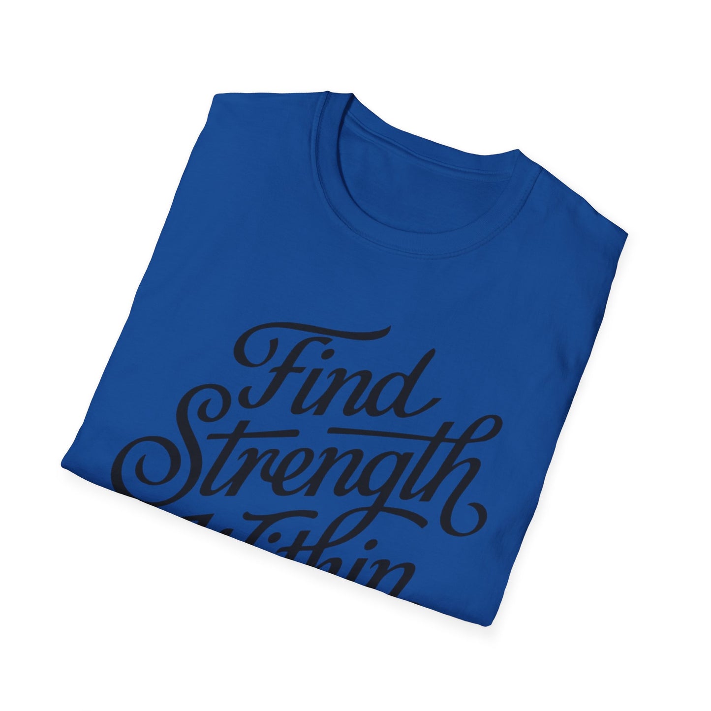 Find Strength Within Inspirational T-Shirt