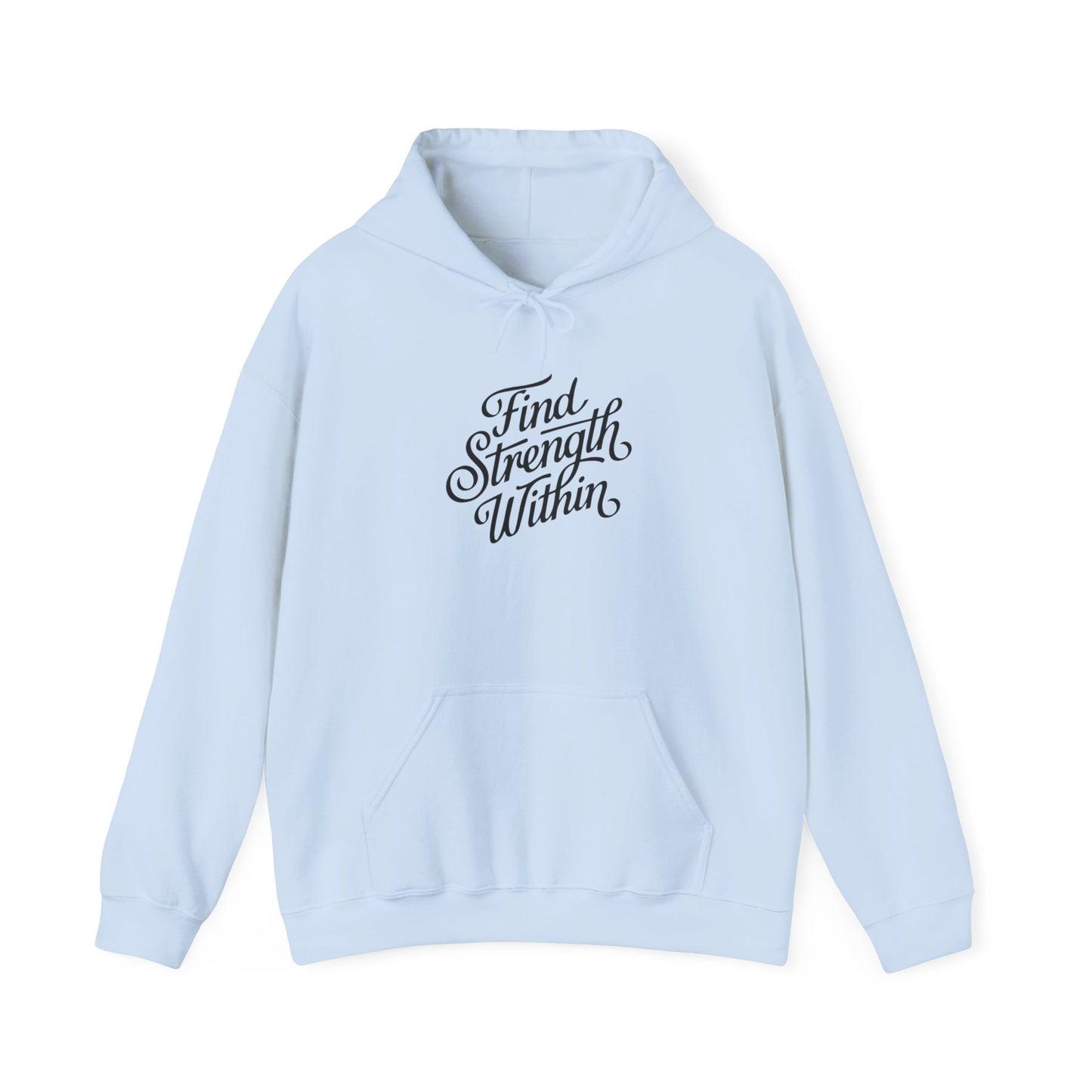 Find Strength Within Inspirational Sweatshirt