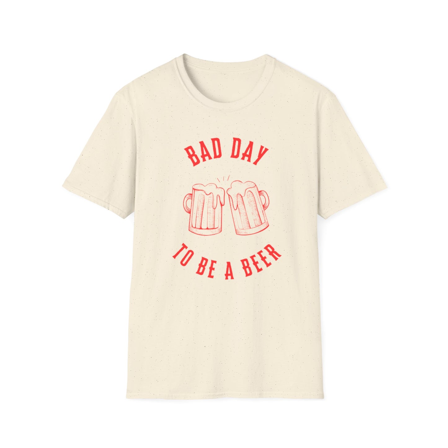 Bad Day to Be a Beer T-Shirt