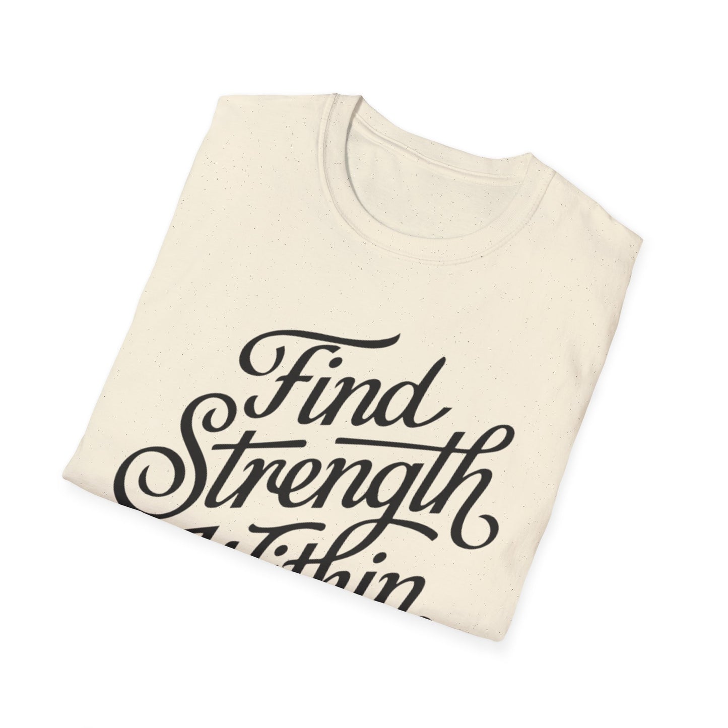 Find Strength Within Inspirational T-Shirt