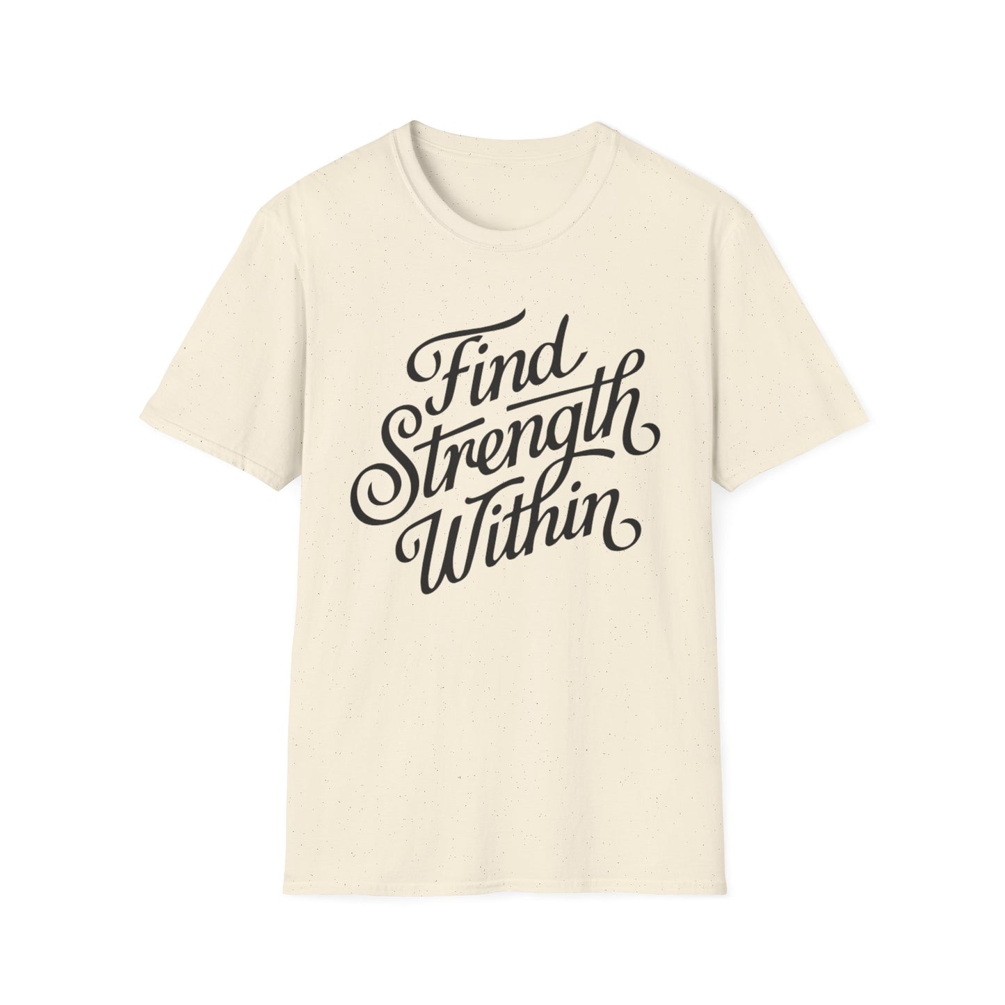 Find Strength Within Inspirational T-Shirt