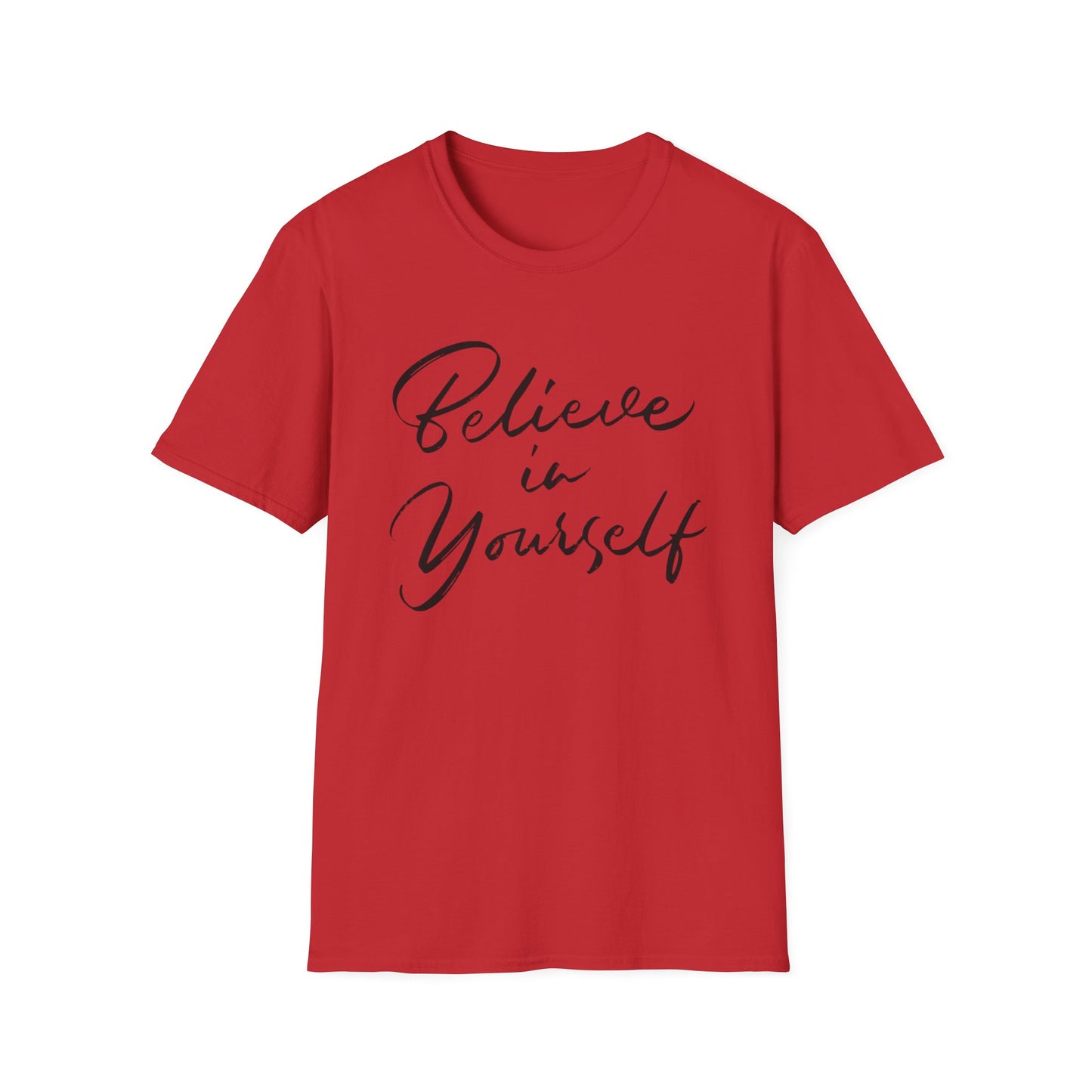 Believe in yourself Motivational T-Shirt