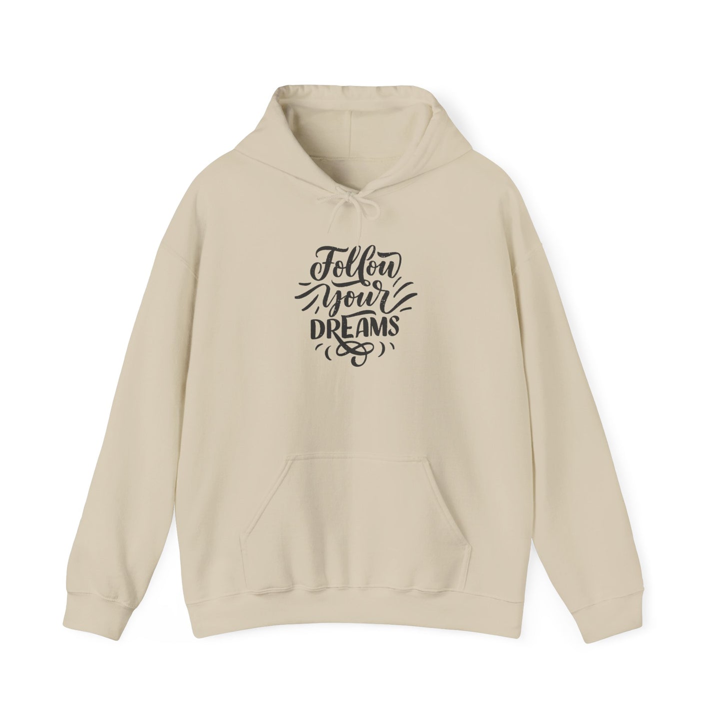 Follow Your Dreams Inspirational Sweatshirt
