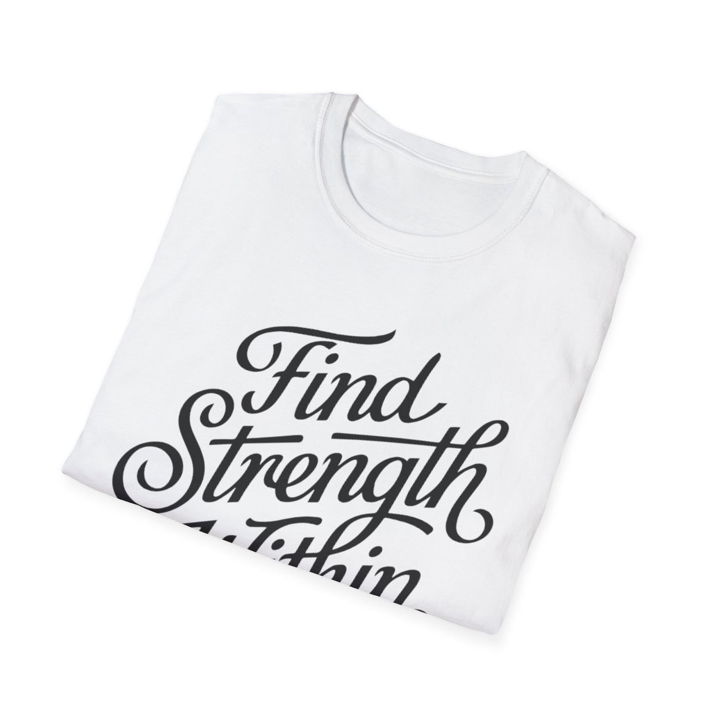 Find Strength Within Inspirational T-Shirt