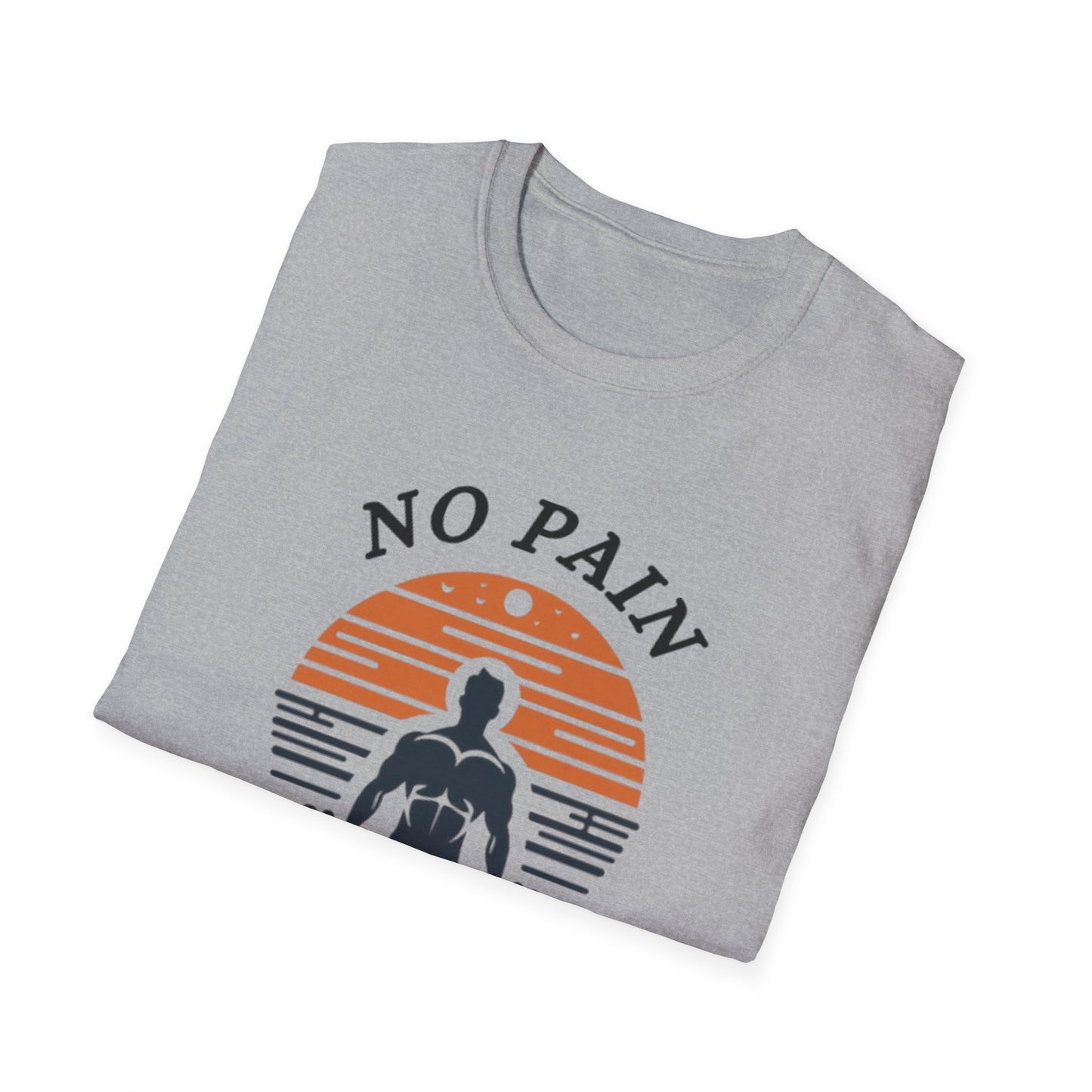 No Pain No Gain Fitness Motivation T-Shirt