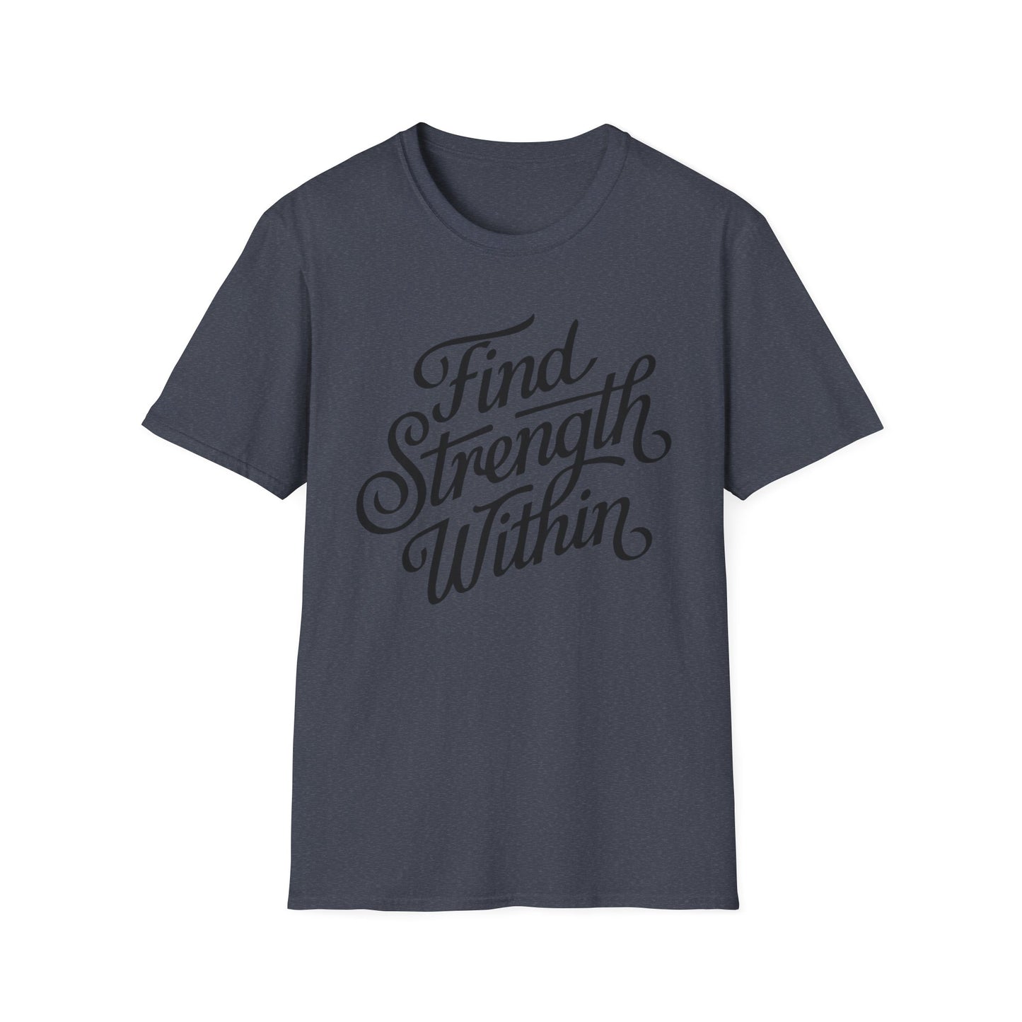 Find Strength Within Inspirational T-Shirt