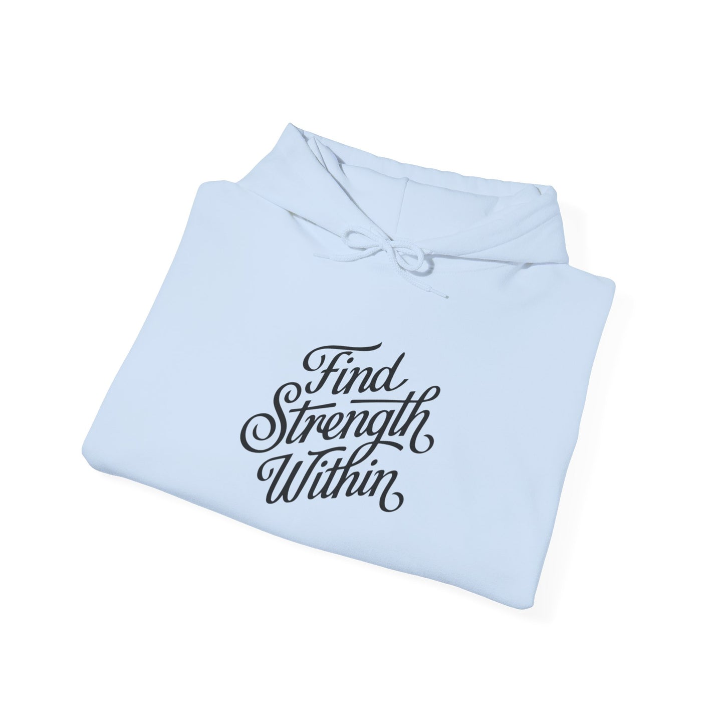 Find Strength Within Inspirational Sweatshirt