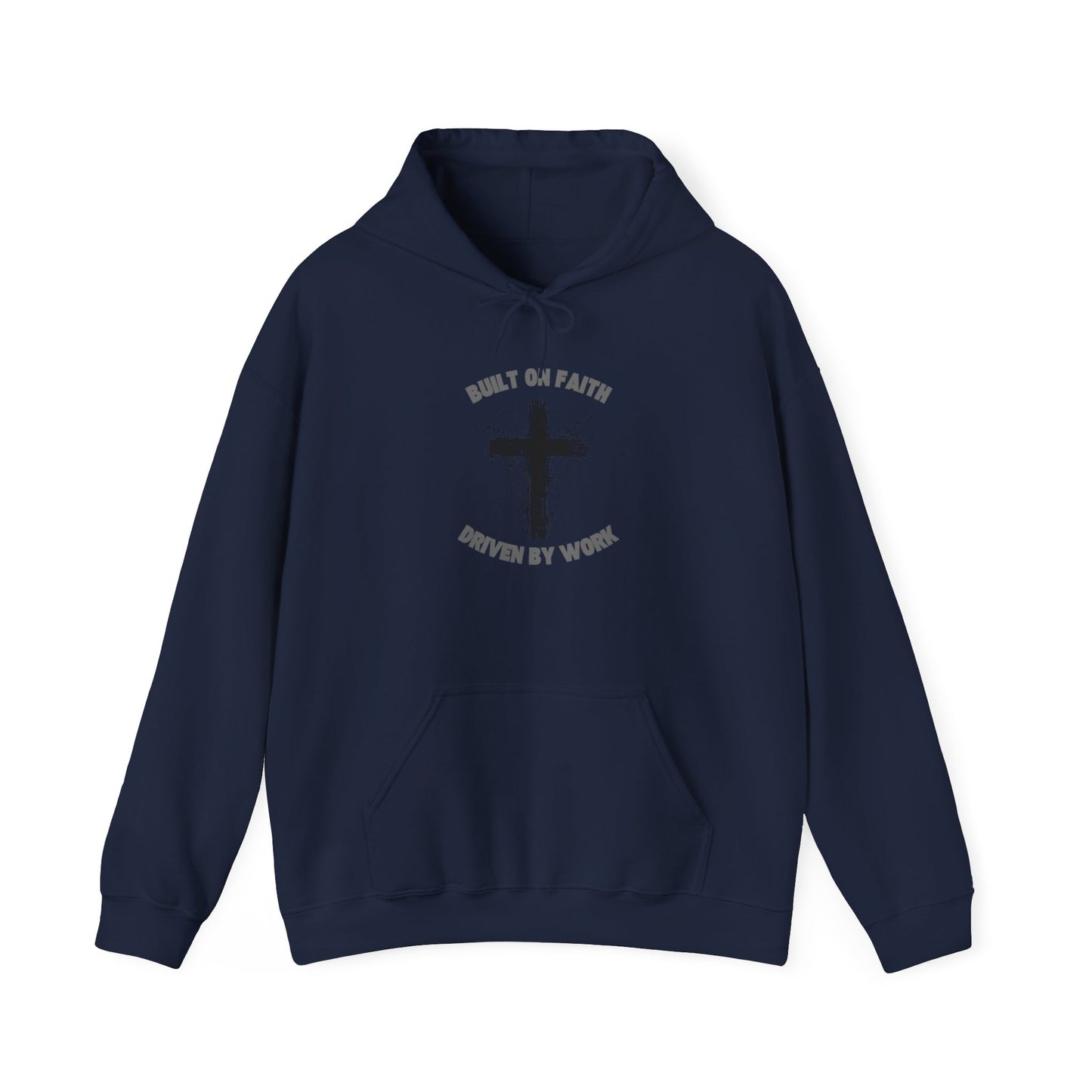 Built on Faith, Driven by Work - Christian Cross Sweatshirt