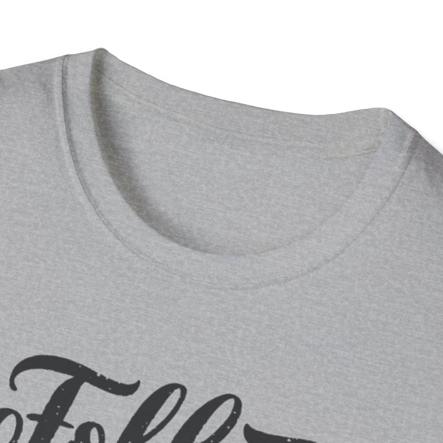 Follow Your Dreams inspirational T-Shirt