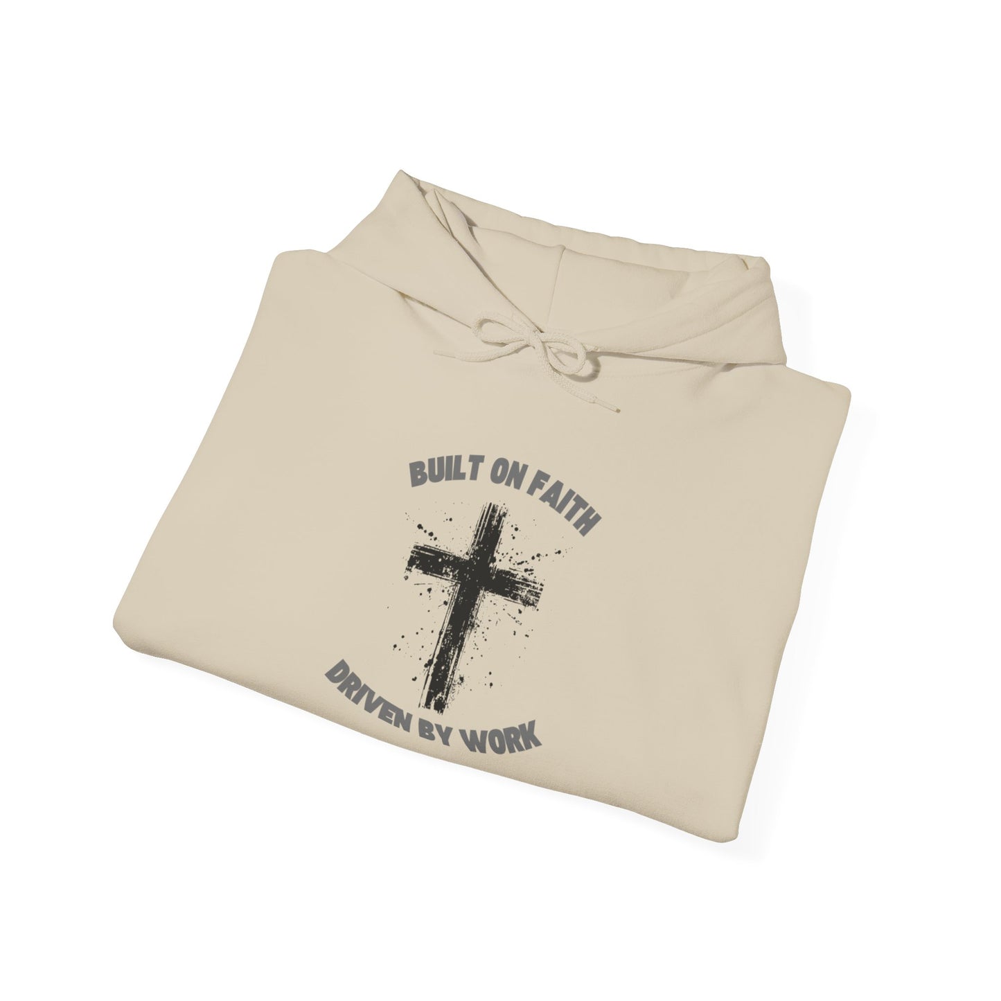 Built on Faith, Driven by Work - Christian Cross Sweatshirt