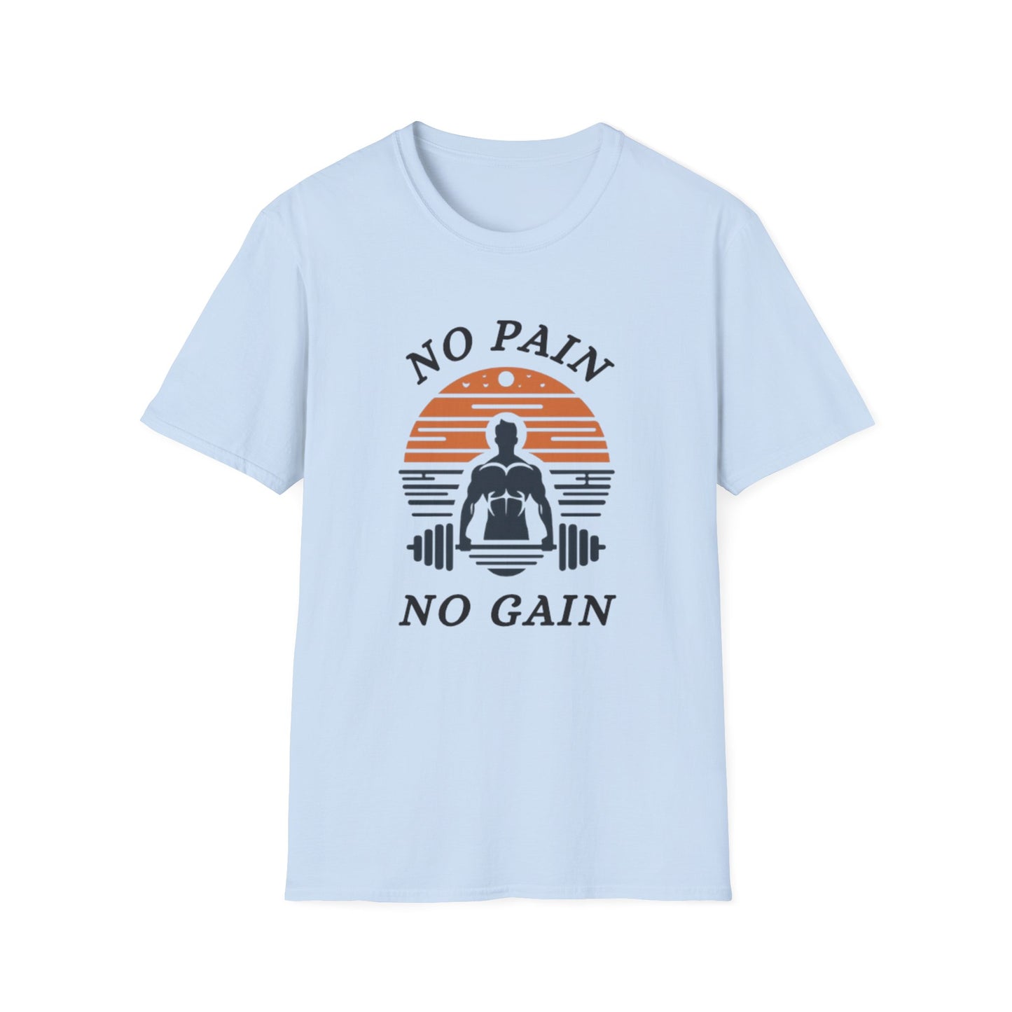 No Pain No Gain Fitness Motivation T-Shirt