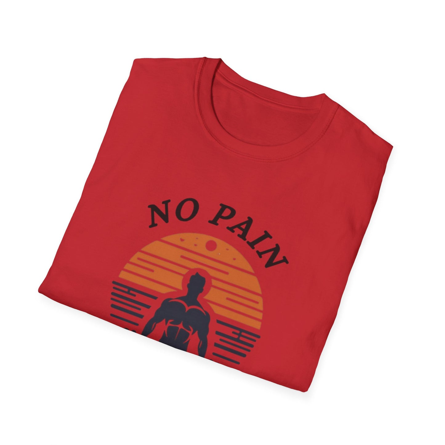 No Pain No Gain Fitness Motivation T-Shirt