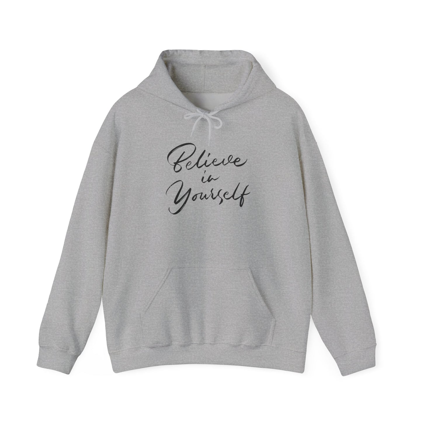Believe in Yourself Motivational Sweatshirt