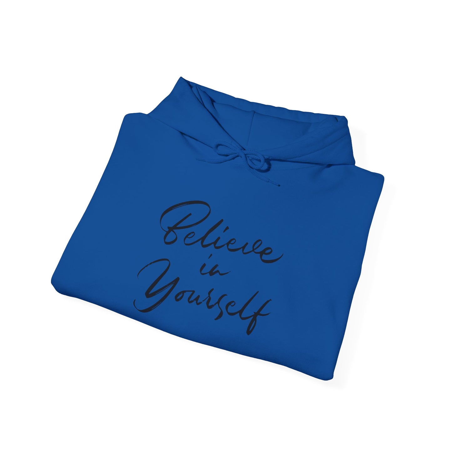 Believe in Yourself Motivational Sweatshirt