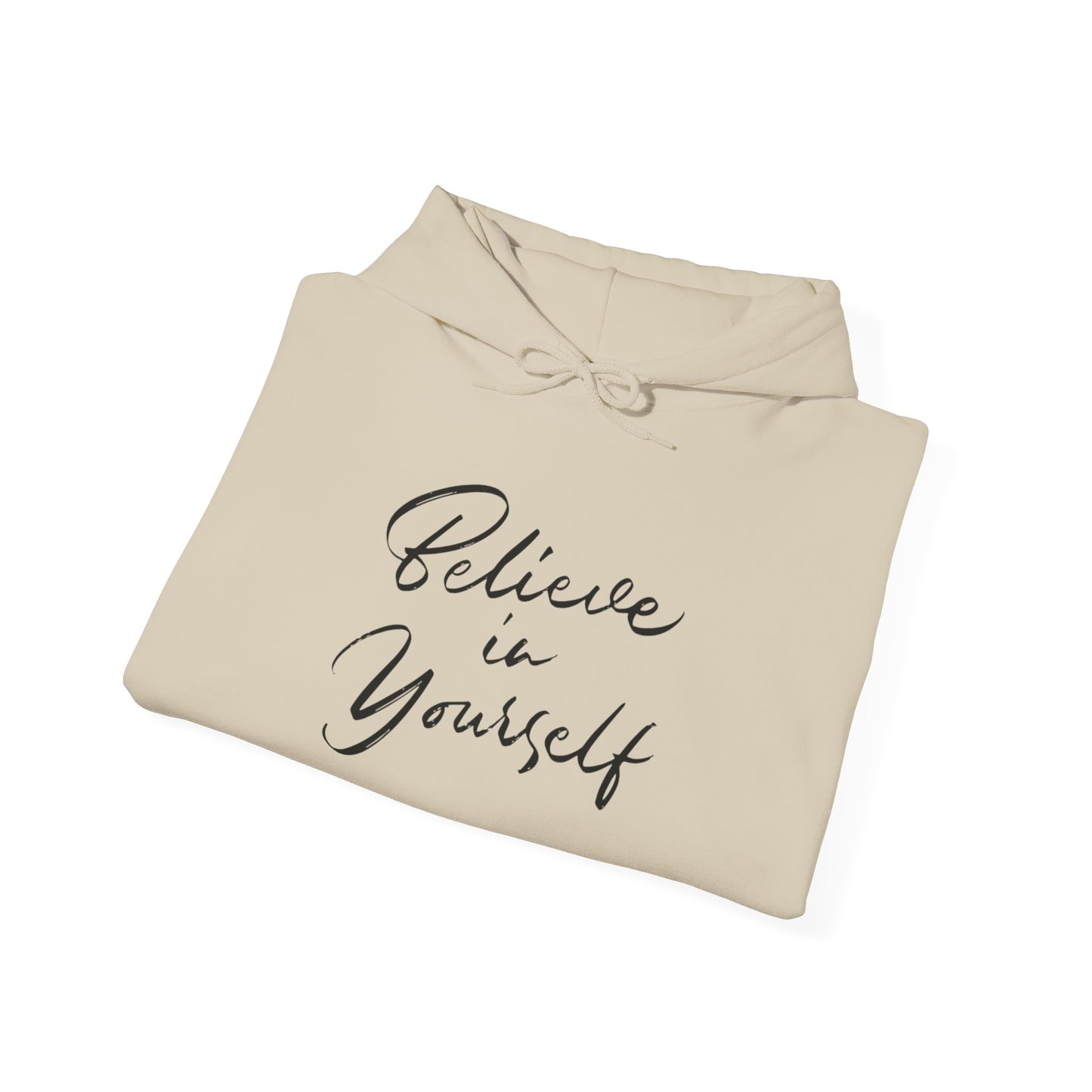 Believe in Yourself Motivational Sweatshirt