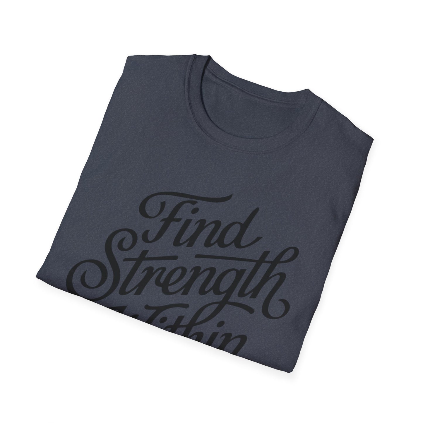 Find Strength Within Inspirational T-Shirt