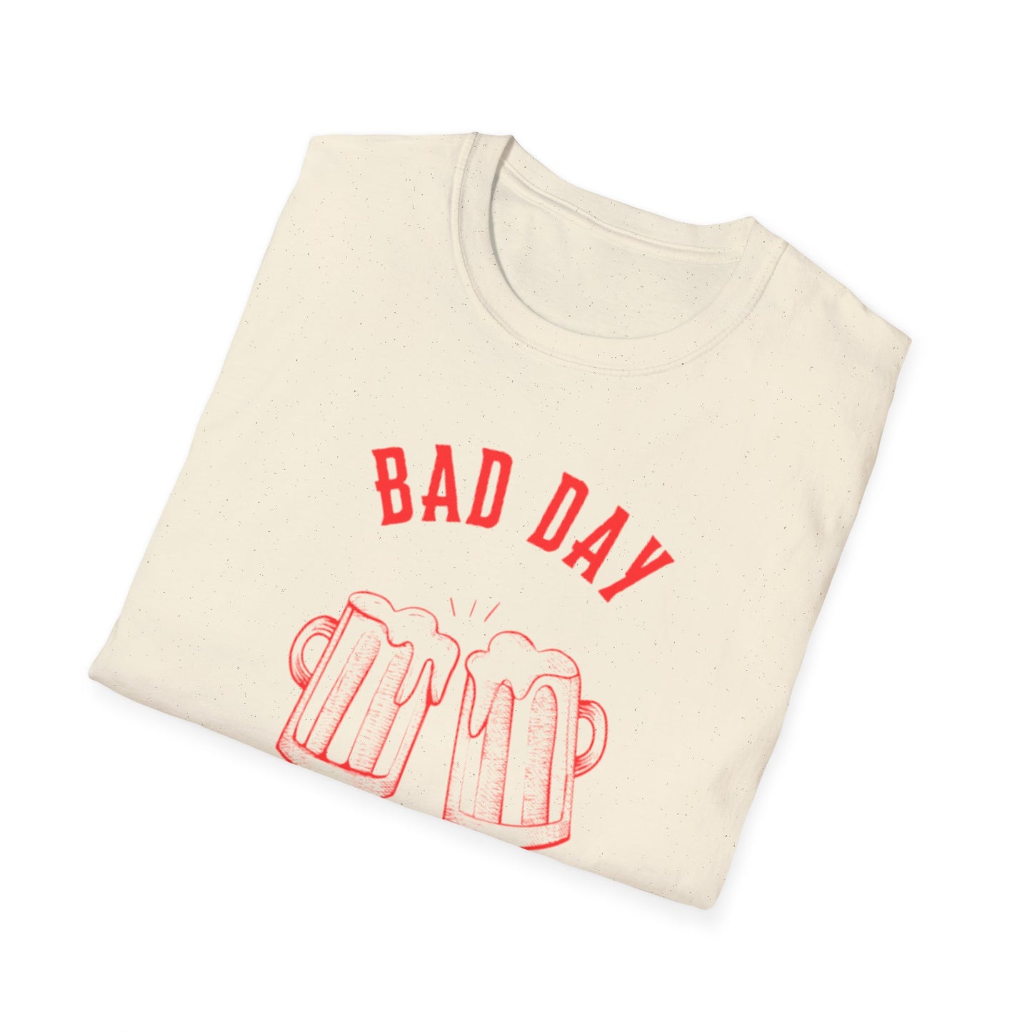 Bad Day to Be a Beer T-Shirt