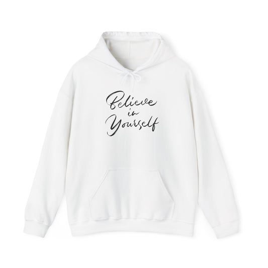 Believe in Yourself Motivational Sweatshirt