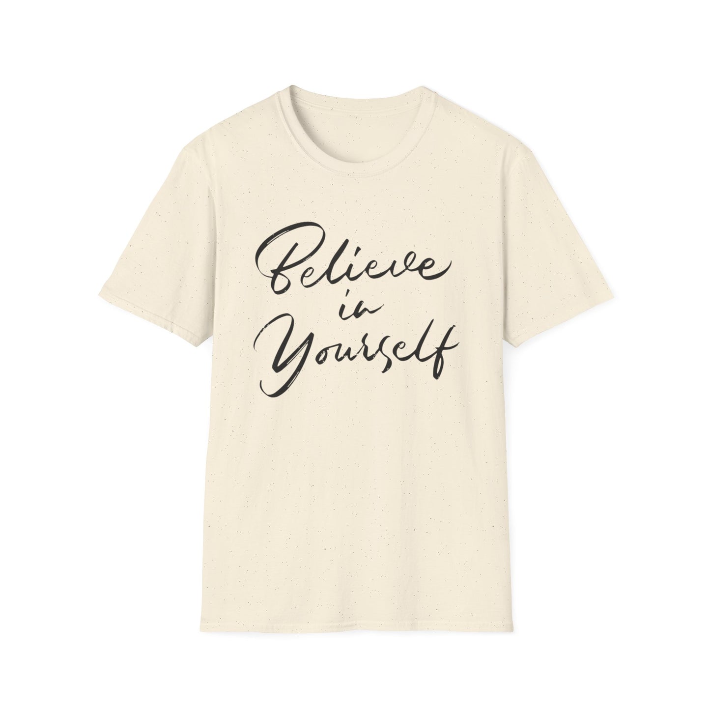 Believe in yourself Motivational T-Shirt