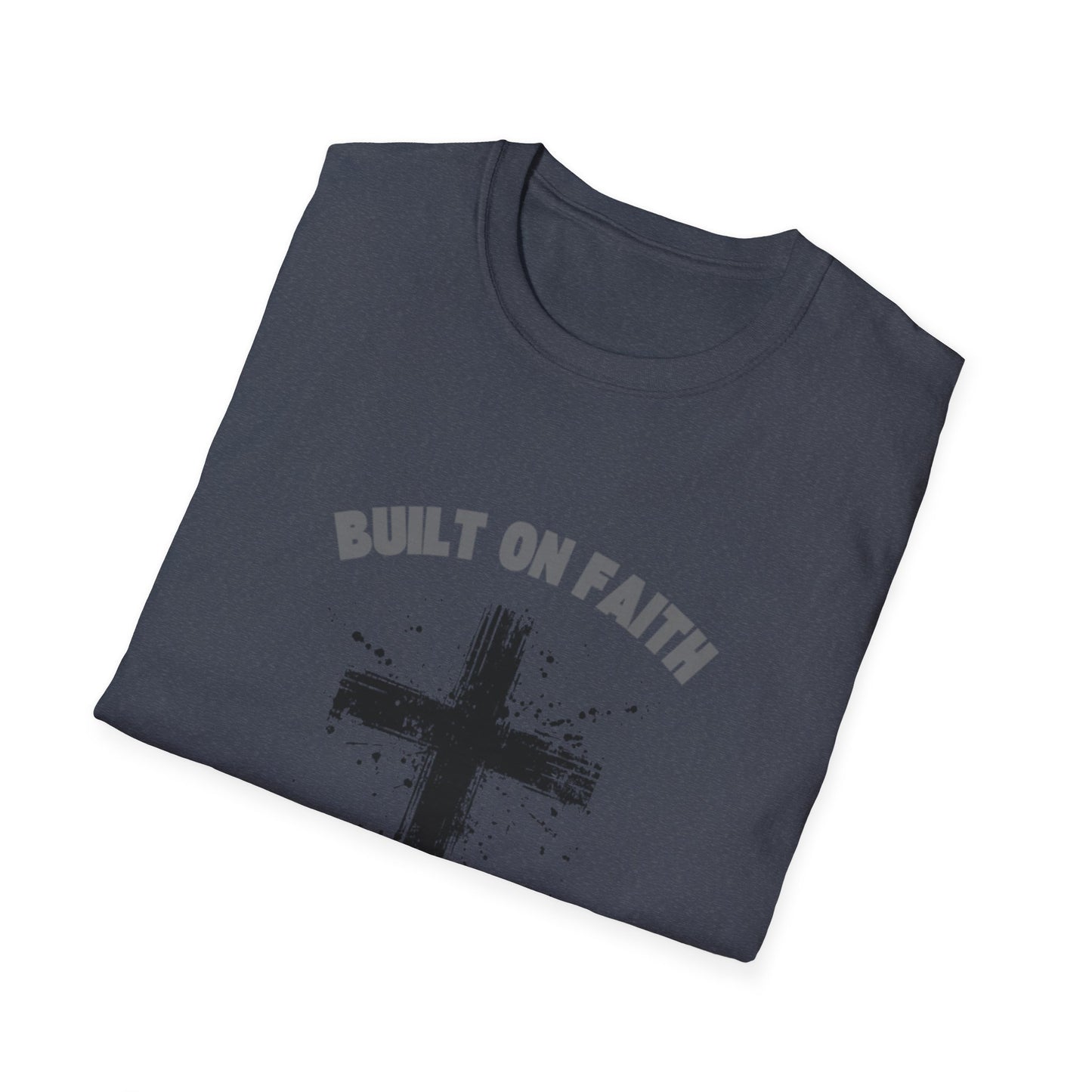 Built on Faith, Driven by Work - Christian Cross T-Shirt