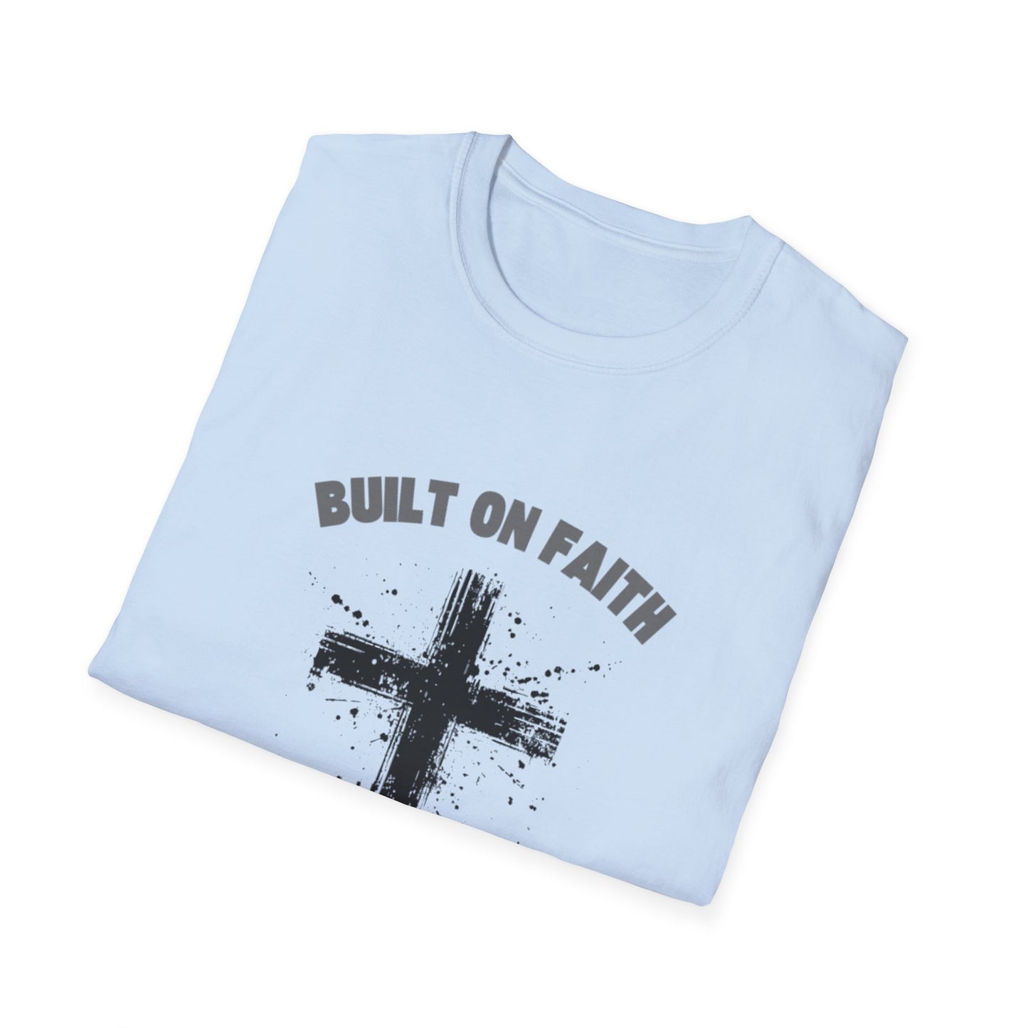 Built on Faith, Driven by Work - Christian Cross T-Shirt