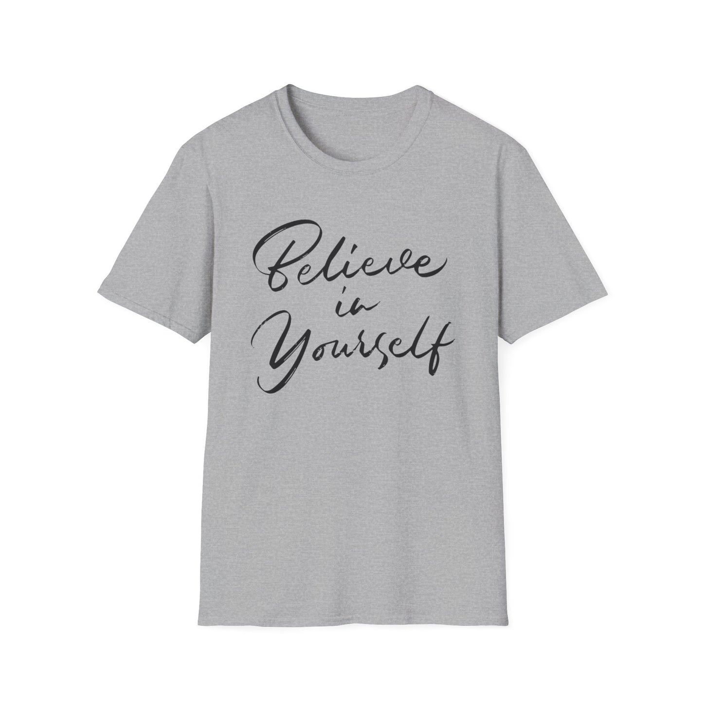 Believe in yourself Motivational T-Shirt